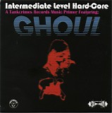 Ghoul - Intermediate Level Hard-Core