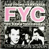 Fine Young Cannibals - The Raw & The Cooked