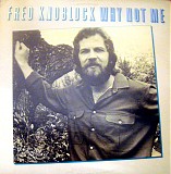 Fred Knoblock - Why Not Me (1)