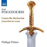 Basil Poledouris - Conan The Barbarian (Naxos)