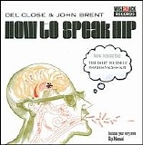 Del Close & John Brent - How To Speak Hip / The Do It Yourself Psychoanalysis Kit