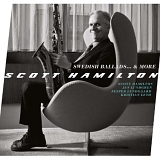 Scott Hamilton - Swedish Ballads and More