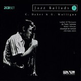 Chet Baker & Gerry Mulligan - Jazz Ballads 01 - Disc 2