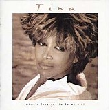 Tina Turner - What's Love Got to Do With It: Original Soundtrack