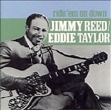 Jimmy Reed & Eddie Taylor - Ride 'Em On Down - 1989 - 320 vinyl