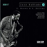 Clifford Brown & Sonny Rollins - Jazz Ballads 04 - Disc 2