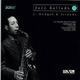 Johnny Hodges + Friends - Jazz Ballads 15 - Disc 1