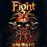 Fight - Into The Pit CD 1