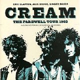 Cream - The Farewell Tour 1968