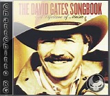 Gates, David - The David Gates Songbook