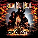 Pretty Boy Floyd - Kiss Of Death: A Tribute To Kiss