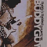 Buddy Guy - Buddy's Baddest: The Best of Buddy Guy