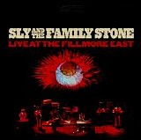 Sly & The Family Stone - Live At The Fillmore East