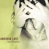 Android Lust - The Dividing