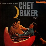 Chet Baker - It Could Happen To You - Chet Baker Sings