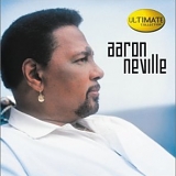 Aaron Neville - Ultimate Collection