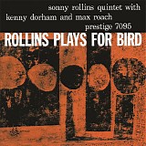 Sonny Rollins - Rollins Plays For Bird