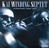 Kai Winding Septet - Cleveland June 1957