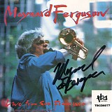 Maynard Ferguson - Live From San Fransisco