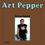 Art Pepper - Living Legend