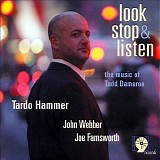 Tardo Hammer - Look, Stop & Listen: The Music of Tadd Dameron