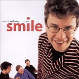 Matt Wilson Quartet - Smile