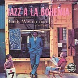 Randy Weston - Jazz A La Bohemia