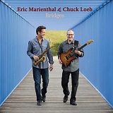 Eric Marienthal & Chuck Loeb - Bridges