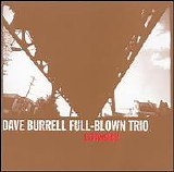 Dave Burrell Full-Blown Trio - Expansion