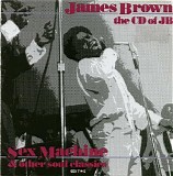 James Brown - CD Of JB (Sex Machine And Other Soul Classics)