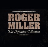 Roger Miller - The Definitive Collection