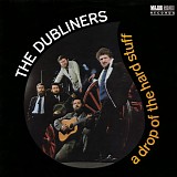 The Dubliners - A Drop Of The Hard Stuff