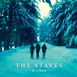 The Staves - It Was