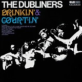 The Dubliners - Drinkin' & Courtin'