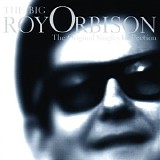 Roy Orbison - The Big O's Singles Collection
