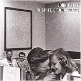 John Prine - In Spite of Ourselves