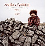 Maura O'Connell - Don't I Know