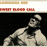 Louisiana Red - Sweet Blood Call