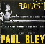 Paul Bley - Footloose (complete)