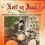 Bernard Montreal Jazz Primeau - Noel En Jazz