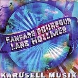 Fanfare Pourpour (Lars Holmer) - Karusell Musik
