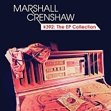 Marshall Crenshaw - #392: The Ep Collection