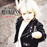 Pretty Reckless, The - Light Me Up