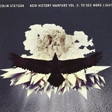 Colin Stetson - New History Warfare, Vol. 3 To See More Light