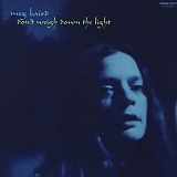 Meg Baird - Don't Weigh Down The Light