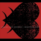 Jessica Lurie Ensemble - Megaphone Heart