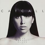 Catcall - The Warmest Place
