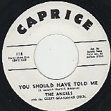 The Angels - You Should Have Told Me/I'd Be Good For You (US Promo)