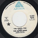 The Alpha Band - You Angel You/You Angel You (US Promo)