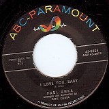 Paul Anka - I Love You, Baby/Tell Me That You Love Me (US)